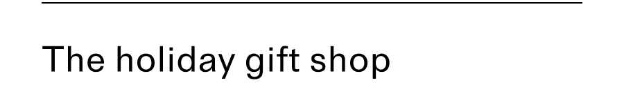The holiday gift shop