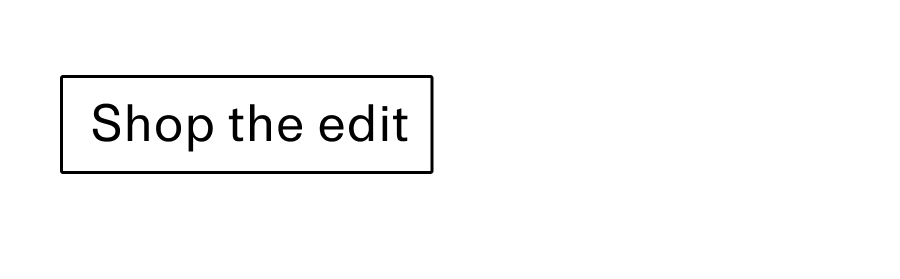 Shop the edit CTA